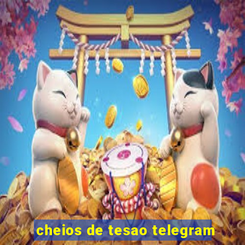 cheios de tesao telegram